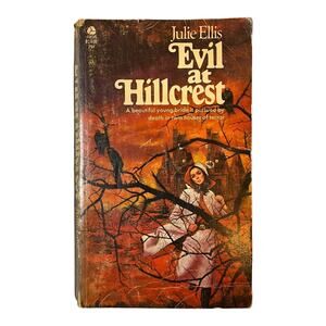 Evil At Hillcrest by Julie Ellis 1971 First Printing Avon Books Paperback Gothic